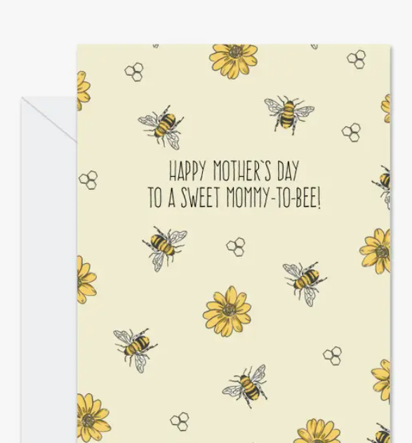 Happy Mother's Day To A Sweet Mommy To Bee!