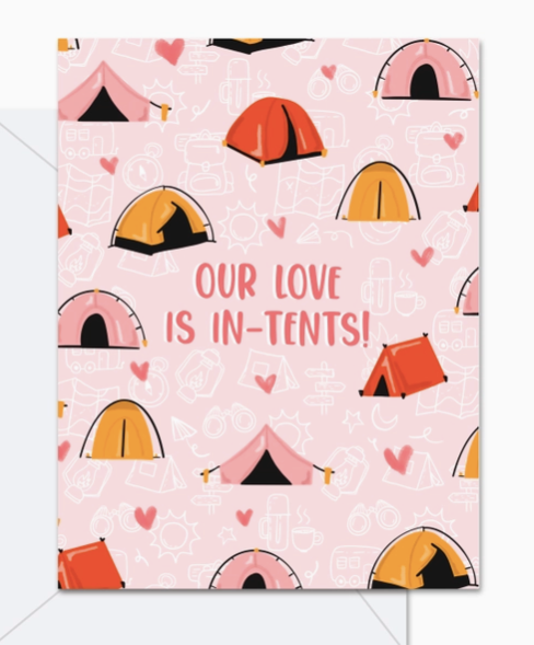 Our Love Is in-Tents!