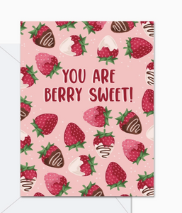 You Are Berry Sweet- Greeting Card