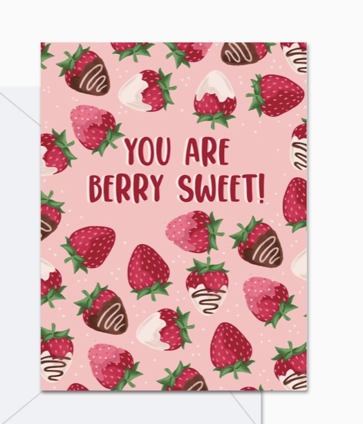 You Are Berry Sweet- Greeting Card